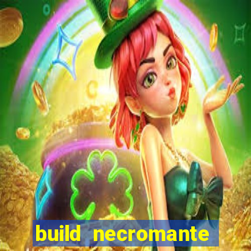 build necromante diablo 4